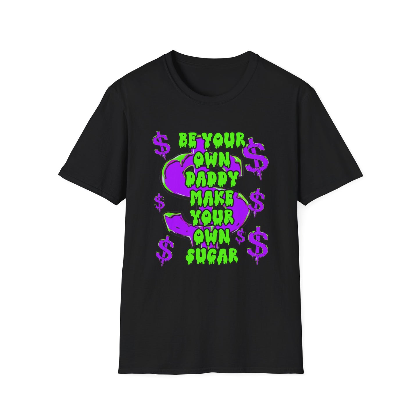 "Be Your Own Daddy" Unisex T shirt