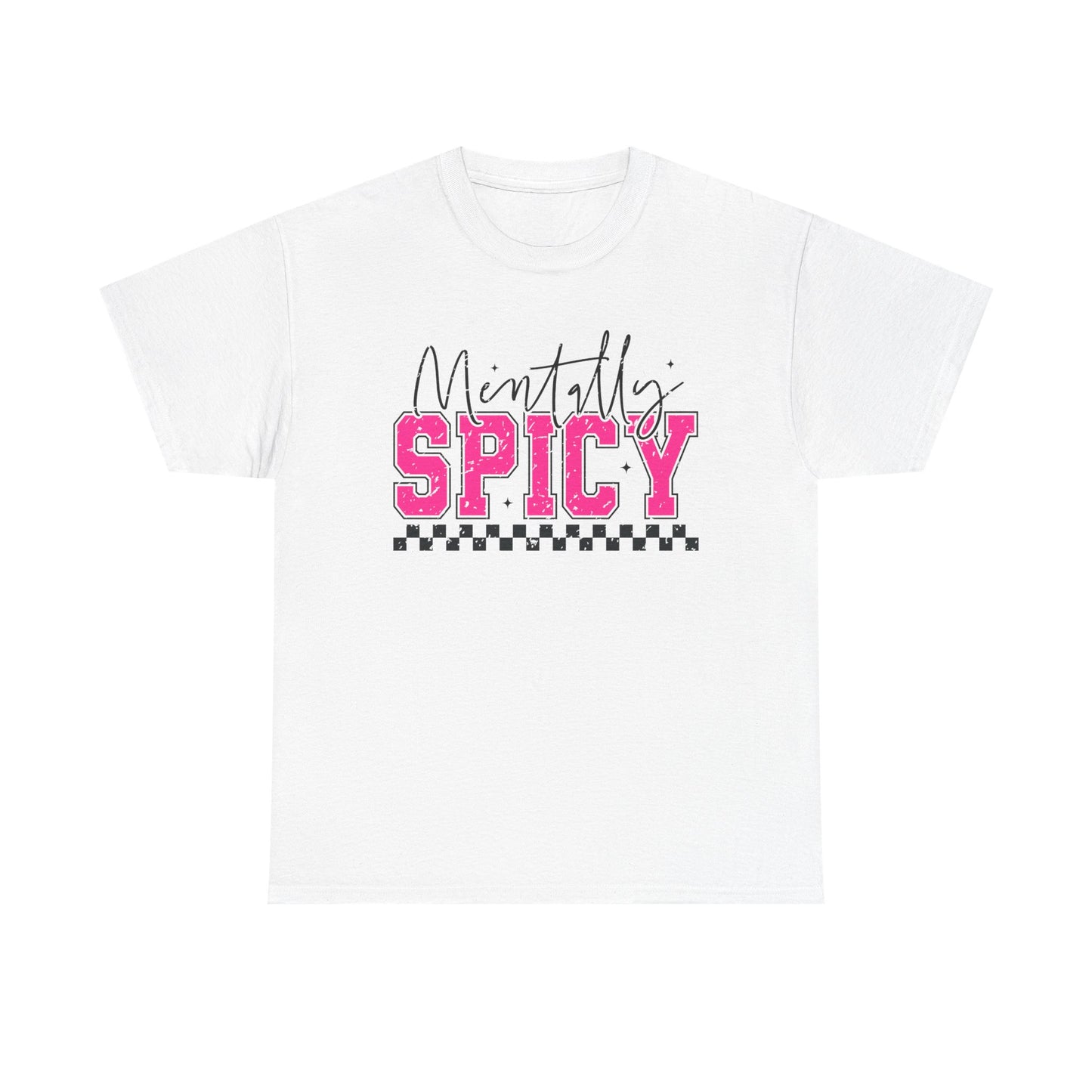 Mentally Spicy Graphic Tee