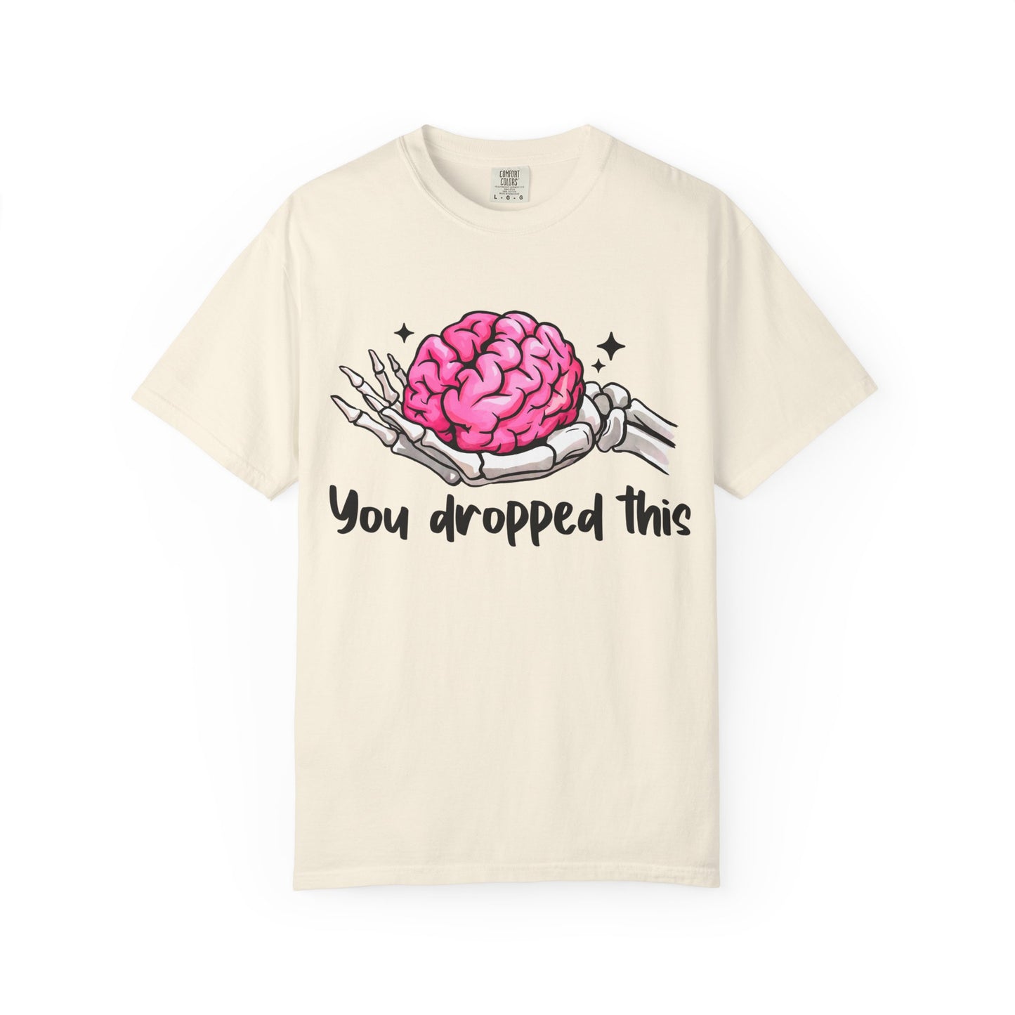 Funny Brain Skeleton Unisex T-Shirt - "You Dropped This" Graphic Tee