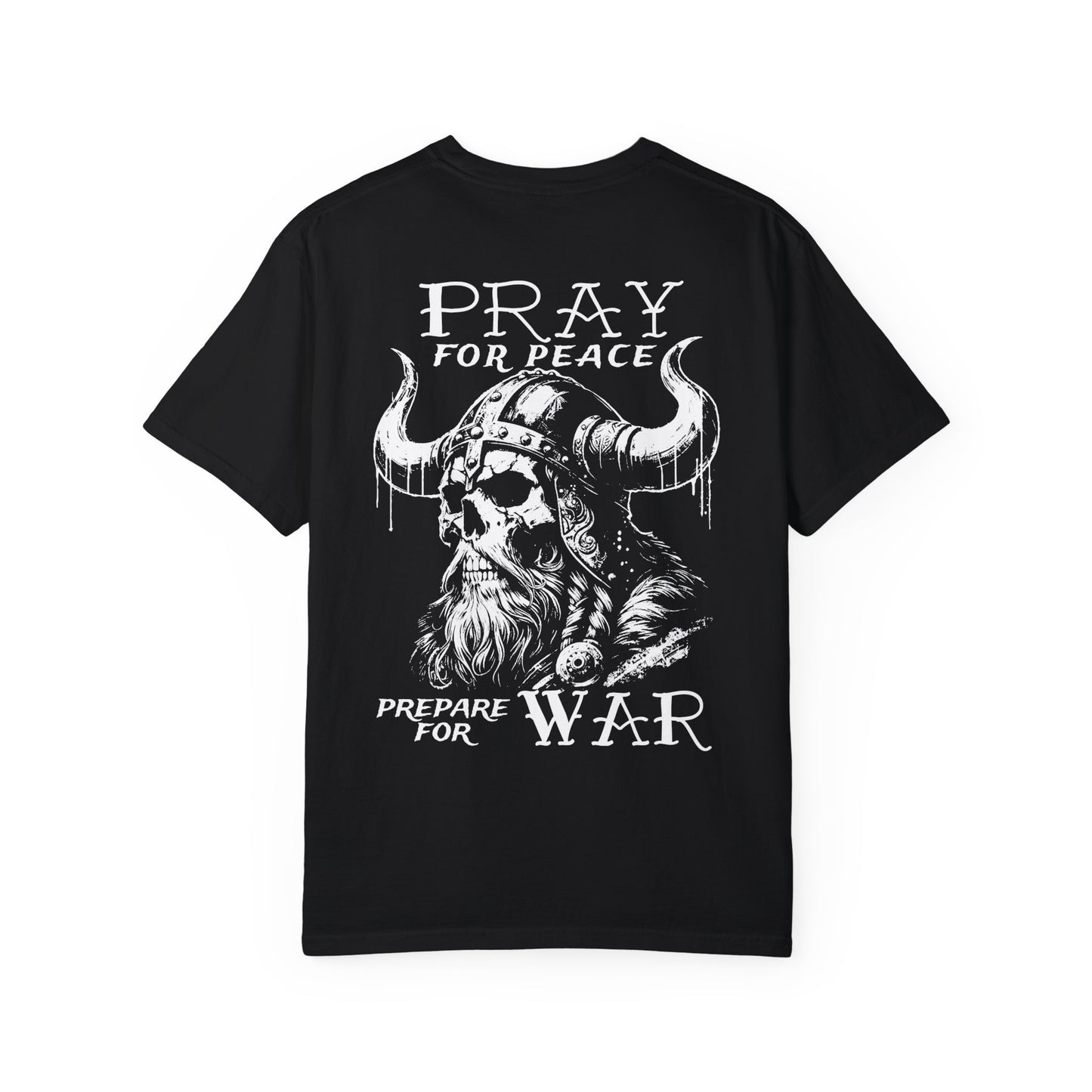 Viking Tshirt - Pray for Peace Prepare for War - Unisex T-shirt