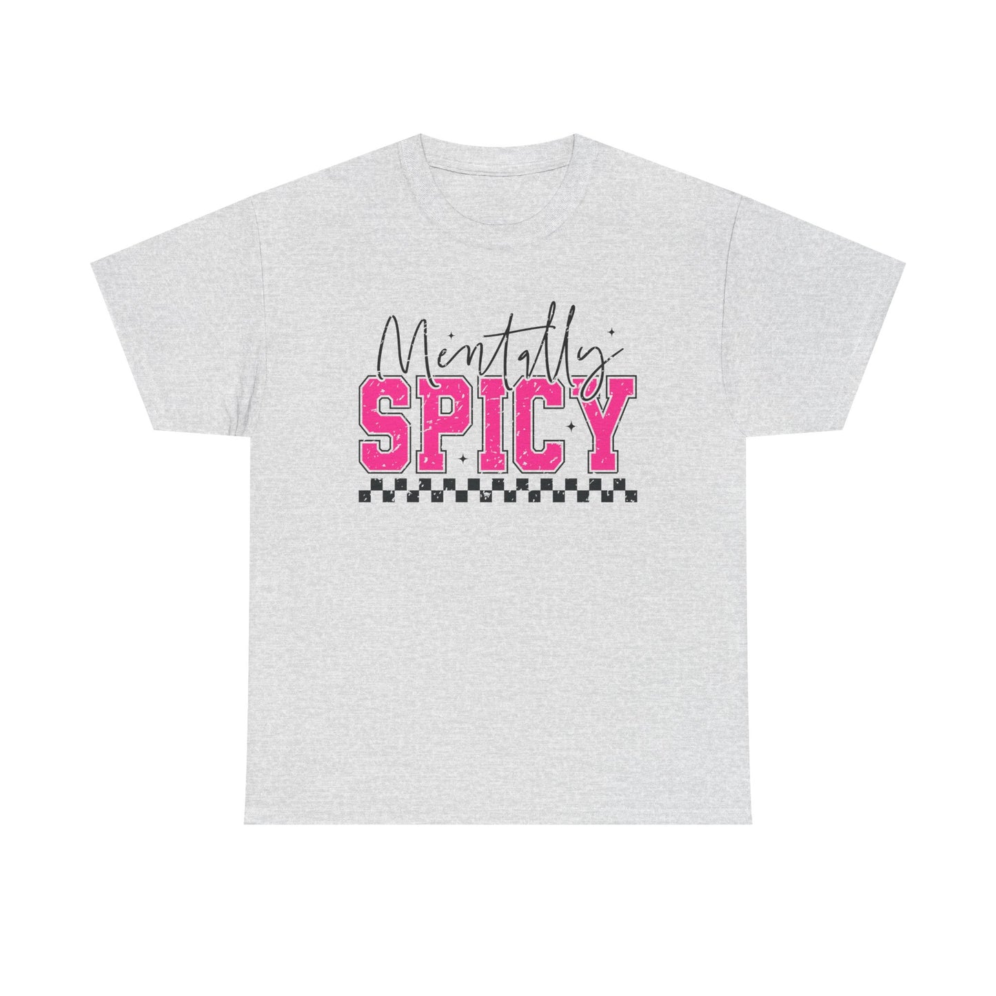 Mentally Spicy Graphic Tee