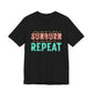 Sunburn Sunset Repeat Tee, Summer Shirt, Vacation Top, Beachwear, Unisex Graphic Tee, Fun Gift for Beach Lovers
