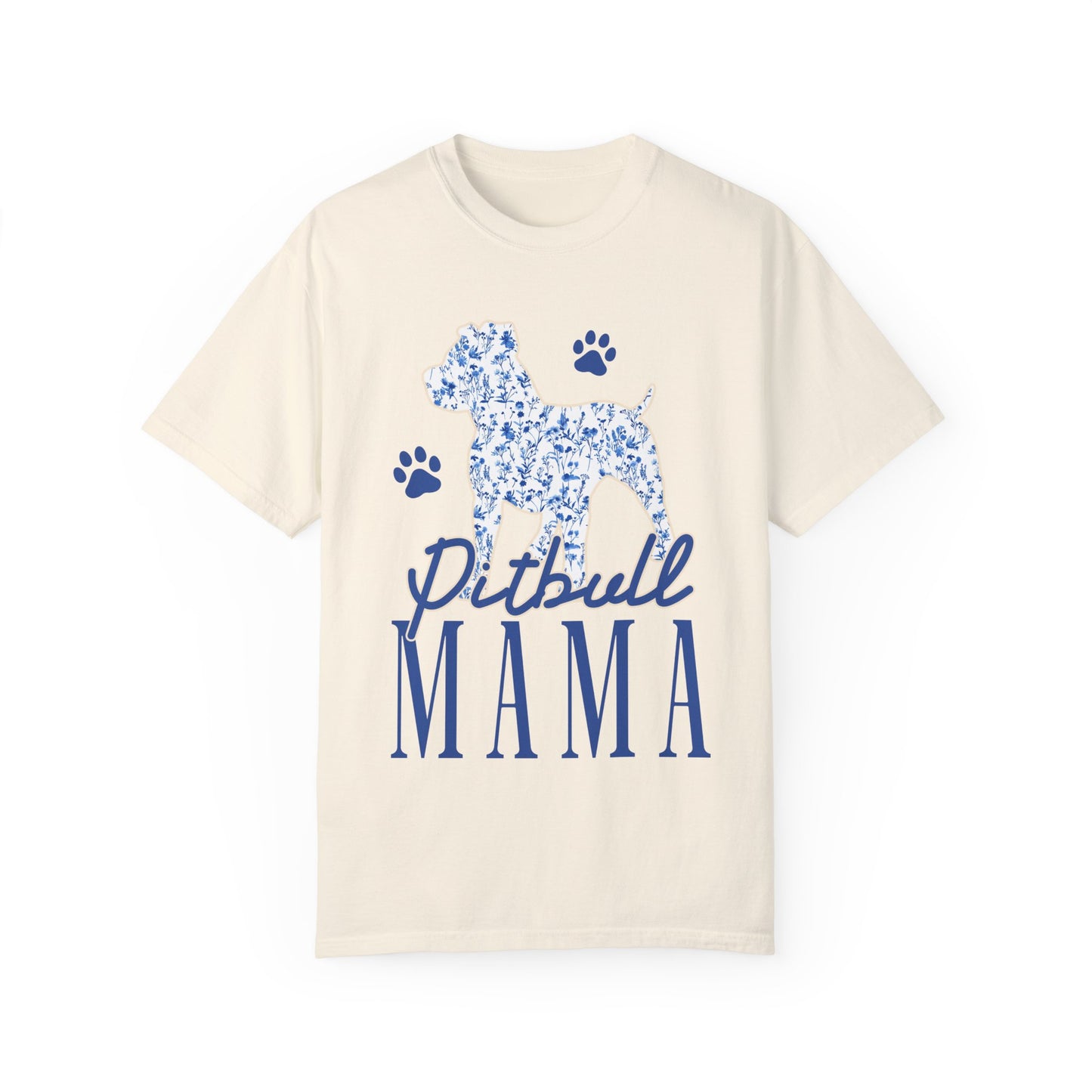 Pitbull Mama Garment-Dyed T-Shirt - Perfect Gift for Dog Lovers