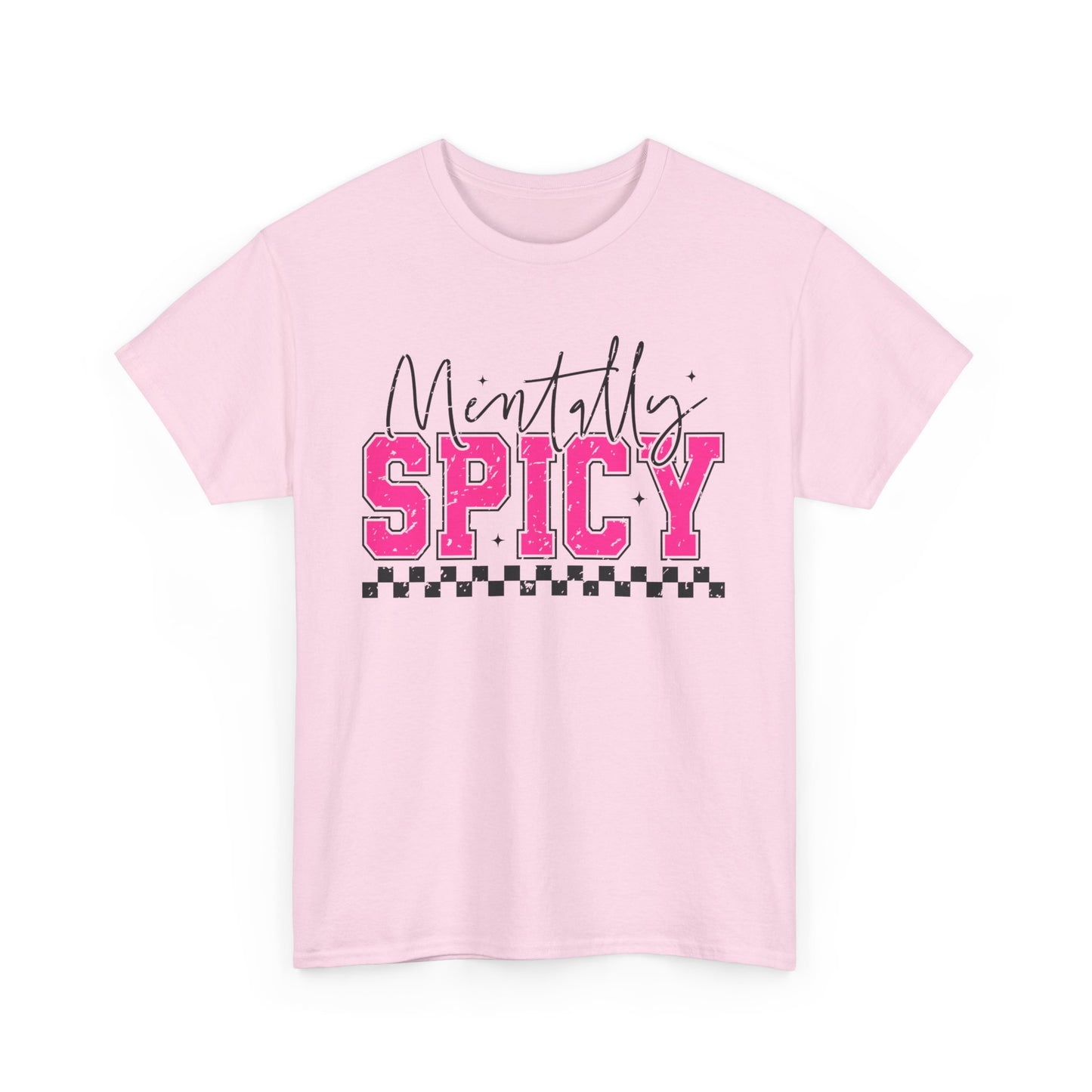 Mentally Spicy Graphic Tee