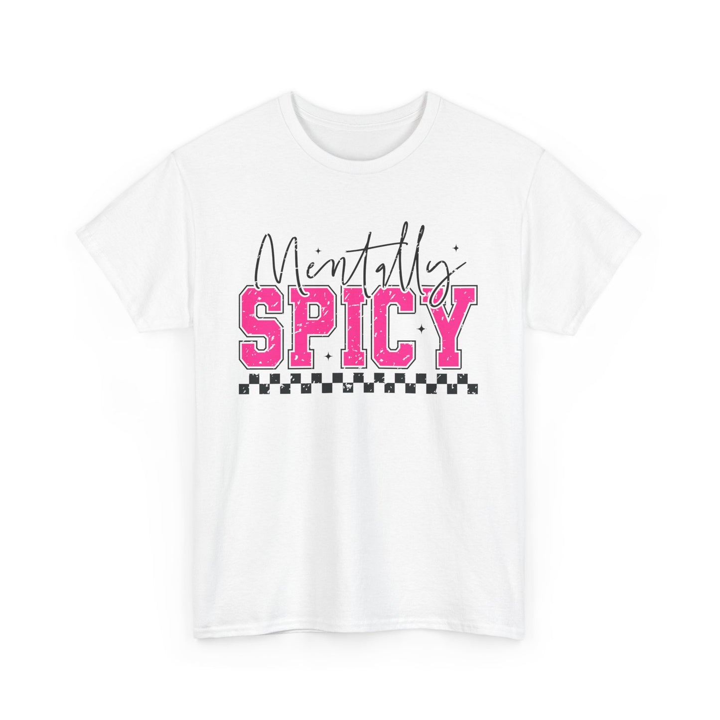 Mentally Spicy Graphic Tee