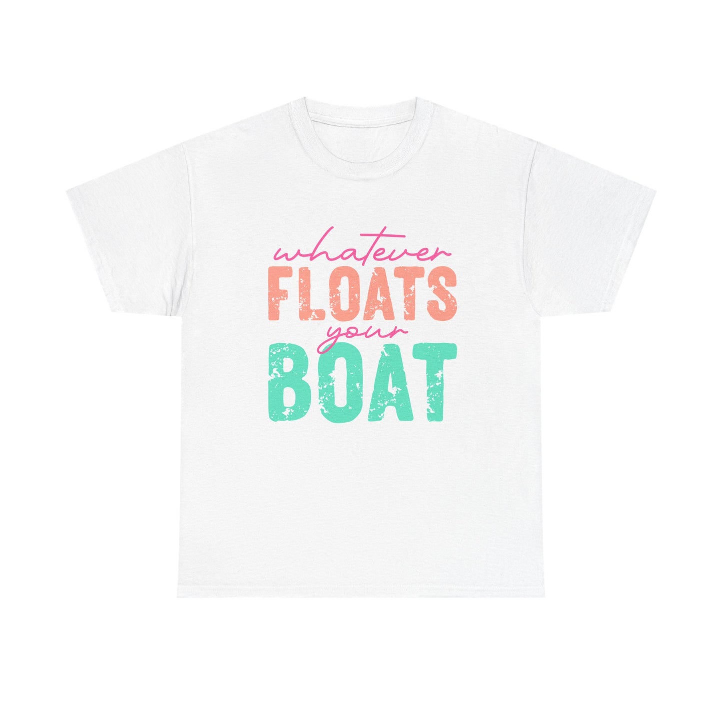 Whimsical Unisex Heavy Cotton Tee - 'Whatever Floats Your Boat', Casual Tee, Summer Vibes, Gift for Boaters, Relaxed Fit Shirt