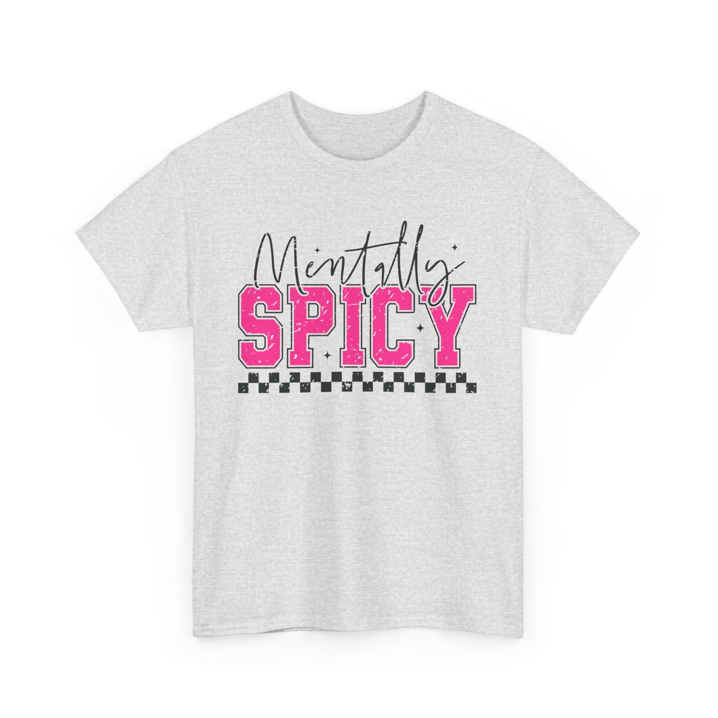 Mentally Spicy Graphic Tee