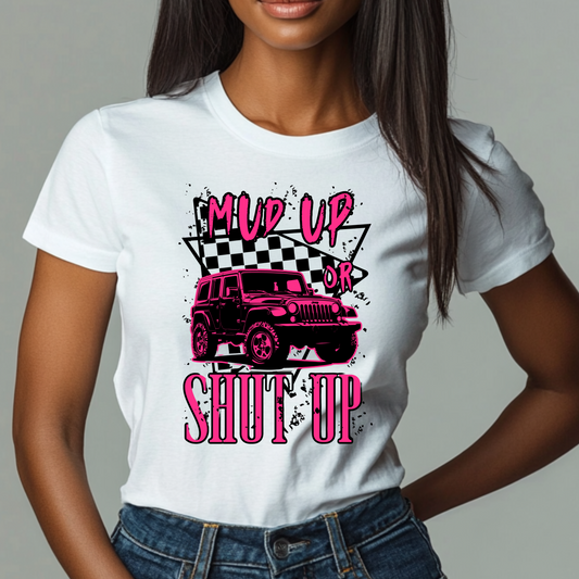 Mud Up or Shut Up Graphic Tee - Unisex Garment-Dyed T-Shirt for Off Roading Enthusiasts